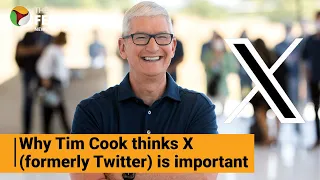 Apple CEO Tim Cook on why the company uses Elon Musk’s X