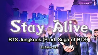 Stay Alive Lyrics BTS Jungkook (Prod. Suga of BTS) CHAKHO OST