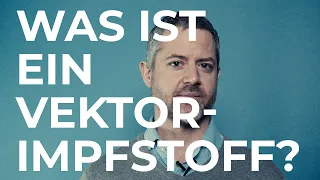 Was ist ein Vektor-Impfstoff? SCIENCE IN A MINUTE by SSPH+