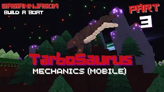 BABFT: Dinosaur Tutorial (Mobile Mechanics)