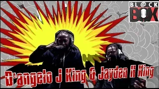 D'Angelo J King & Jayden H King | BL@CKBOX S14 Ep. 28