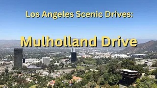 Los Angeles Scenic Drives: Mulholland Drive