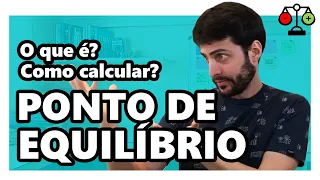 PONTO DE EQUILIBRIO: O QUE É BREAKEVEN E COMO CALCULAR PONTO DE EQUILIBRIO FINANCEIRO