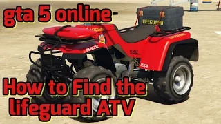 GTA 5 Online How to Find the Lifeguard ATV Rare Vehicle And Store it in Your Garage