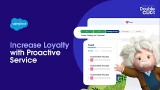 Increase Loyalty with Proactive Service - Data Cloud Double Click | Salesforce