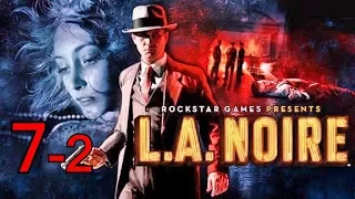 L.A.Noire. Прохождение. Часть 7-2 (Падший идол. Продолжение)