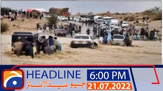 Geo News Headlines Today 6 PM |  21 July 2022