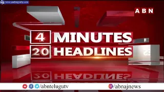 4 Minutes 20 Headlines || 22nd June 2022, 11AM | AP & TS News Highlights || ABN Telugu || ABN Telugu