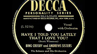 1949 Bing Crosby-Andrews Sisters - Have I Told You Lately That I Love You?