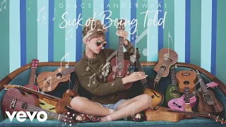 Grace VanderWaal - Sick Of Being Told (Audio)