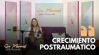 ¿Cómo superar los traumas? II Sin Manual con Anna Vaccarella y la Dra. Edith Shiro