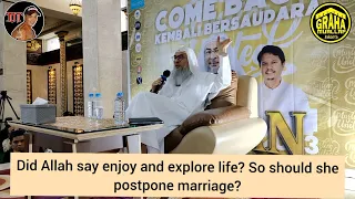 Did Allah say travel the earth, explore, enjoy life? So should she postpone marriage assim al hakeem