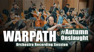Autumn Onslaught - #Warpath Orchestra Recording Session