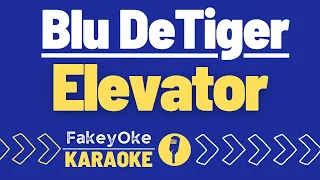 Blu DeTiger - Elevator [Karaoke]