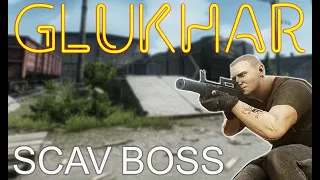 How to Kill Glukhar - Reserve Scav Boss - Escape From Tarkov