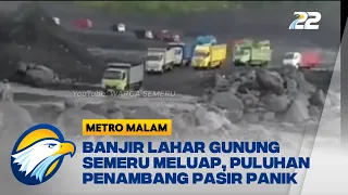 Banjir Lahar Gunung Semeru Meluap, Puluhan Penambang Pasir Panik