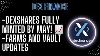 Dex Finance   DexShares Almost Fully Minted   Farms Update