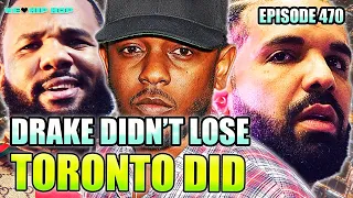 Toronto Didn't Support Drake, The Game vs Rick Ross, Kendrick In The 6ix, The Toronto Sound | Ep470