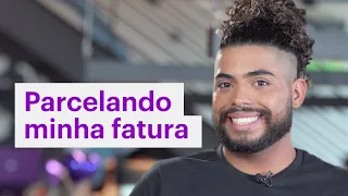 Como parcelar minha fatura do Nubank? Tudo o que você tem de saber