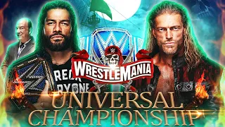 WWE Wrestlemania 37: Roman Reigns vs Edge -MAIN EVENT- Promo Video