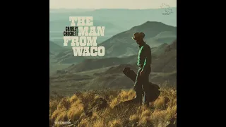 Charley Crockett - "The Man From Waco" (Full Album)