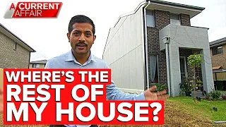 Family’s horror as builders construct only half a house | A Current Affair