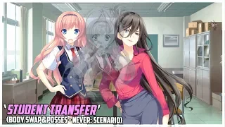 [VN]Student Transfer | Never (Body Swap & Posesión Scenario) | Gameplay #34