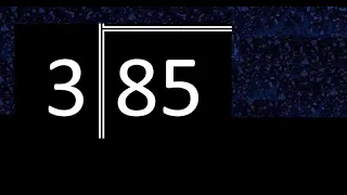 Dividir 85 entre 3 division inexacta con resultado decimal de 2 numeros con procedimiento