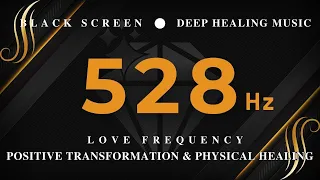 Deep Healing Frequency 528hz Music | Brings Positive Transformation & Emotional & Physical Healing