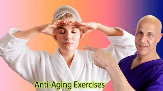 Anti-Aging Face Contouring Exercises | Dr. Mandell