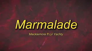 Macklemore feat. Lil Yachty - Marmalade (Lyrics)