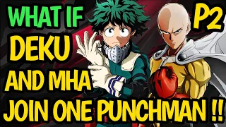 What if DEKU joins ONE PUNCH MAN !!? Full MHA teams Genos !? Saitama & Deku Team or Rivals !? #anime