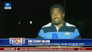 Imo Cleric killing: Police Command Confirms Kidnap, Murder Of Catholic Priest