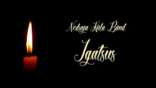 Nedsaja Küla Bänd - Igatsus