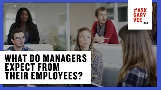 What Do Managers Expect from their Employees?