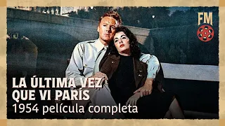 La última vez que vi París | película completa | Elizabeth Taylor | Van Johnson