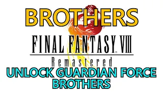 Final Fantasy VIII Remastered: Brothers Trophy Guide