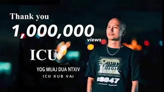 ICU - Yog muaj dua ntxiv [Official MV]