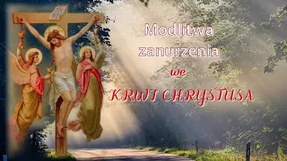 Modlitwa zanurzenia we Krwi Chrystusa (poranna)