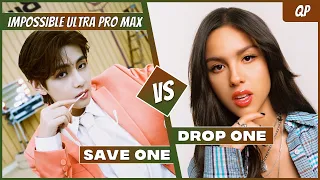 [KPOP GAME] - Save one Drop one 🥵🔥 [IMPOSSIBLE ULTRA] KPOP vs POP [25 ROUNDS] Loyal to your stans 👀🔥