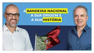 "E o Resto é História" : A bandeira nacional, a sua origem e a sua história