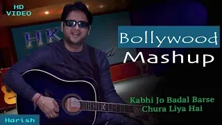 Love Mashup I Kabhi Jo Badal I Chura Liya I Harish I