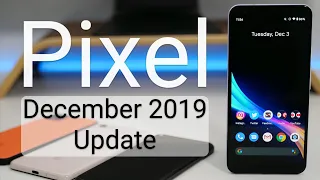 Google Pixel December 2019 Update is Out! - What's New?