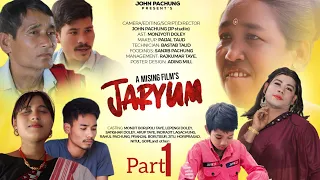 JARYUM ll Part-01 ll NEW MISING FILM ll 2024 ll JOHN PACHUNG ll Love Story ll 4K