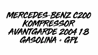 Mercedes-Benz C200 Kompressor Avantgarde 2004 1.8 163CV Gasolina + GPL