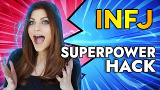 THE SECRET HACK TO THE INFJ SUPERPOWER