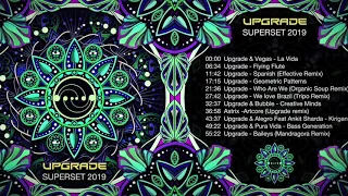 Upgrade - Psytrance Superset 2019