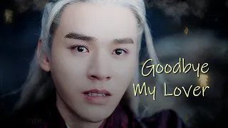 Goodbye My Lover - Wen Kexing & Zhou Zishu | Word of Honor