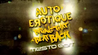 Autoerotique - Bring That Beat Back (Tiësto Edit) [Official Visualizer]