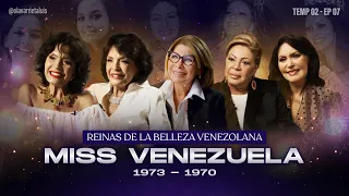 TEMP 02 - EP 7 | MISS VENEZUELA 1973-1970